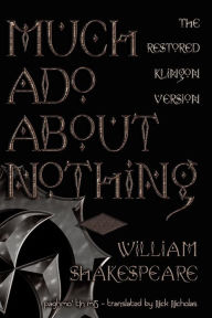 Title: Much Ado about Nothing (Klingon Language Edition): The Restored Klingon Text, Author: William Shakespeare