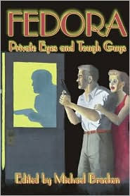 Title: Fedora: Private Eyes and Tough Guys, Author: Michael Bracken
