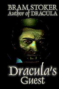 Title: Dracula's Guest, Author: Bram Stoker