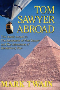 Title: Tom Sawyer Abroad, Author: Mark Twain