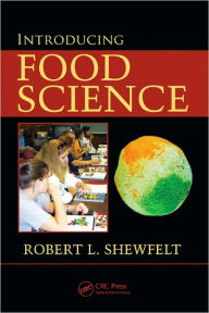 Title: Introducing Food Science / Edition 1, Author: Robert L. Shewfelt