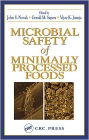 Microbial Safety of Minimally Processed Foods / Edition 1