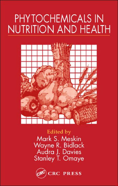Phytochemicals in Nutrition and Health / Edition 1