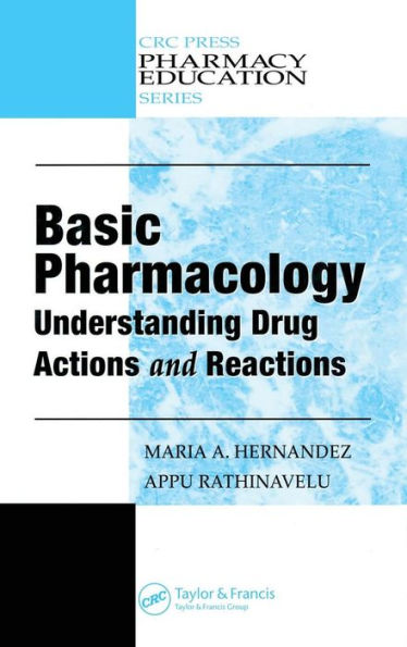 Basic Pharmacology: Understanding Drug Actions and Reactions / Edition 1