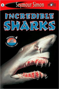 Title: Incredible Sharks (SeeMore Readers: Level 1 Series), Author: Seymour Simon