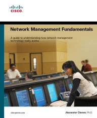 Title: Network Management Fundamentals / Edition 1, Author: Alexander Clemm