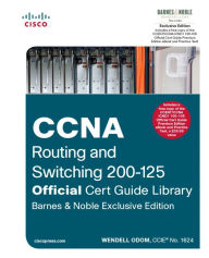Title: CCNA Routing and Switching 200-125 Cert Guide Library, B&N Exclusive Edition, Author: Wendell Odom