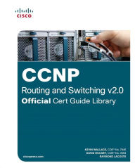 Title: CCNP Routing and Switching v2.0 Official Cert Guide Library / Edition 1, Author: Kevin Wallace