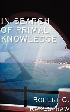 In Search of Primal Knowledge