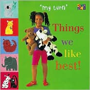 Title: Things We Like Best!, Author: Ivan Bulloch