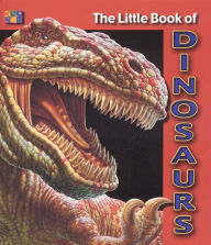 Title: The Little Book Of Dinosaurs, Author: Cherie Winner