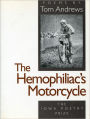 The Hemophiliac's Motorcycle