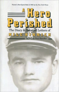 Title: A Hero Perished: The Diary and Selected Letters of Nile Kinnick, Author: Paul Baender