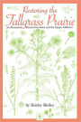 Restoring the Tallgrass Prairie: An Illustrated Manual for Iowa and the Upper Midwest