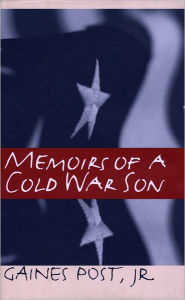 Title: Memoirs Of A Cold War Son, Author: Post