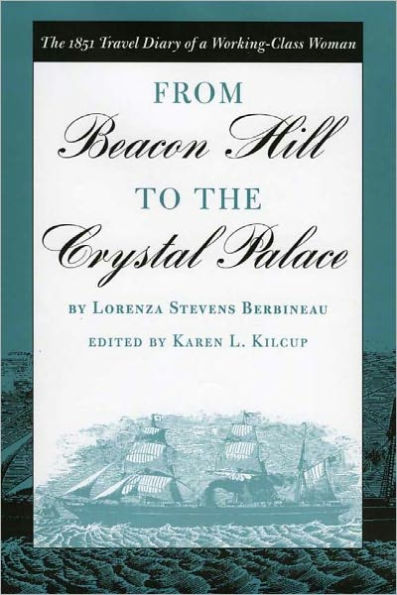 From Beacon Hill to the Crystal Palace: The 1851 Travel Diary of a Working-Class Woman