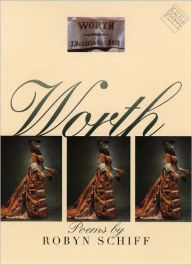 Title: Worth, Author: Robyn Schiff