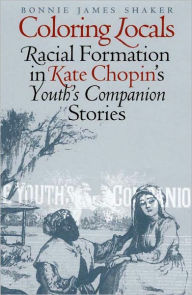 Title: Coloring Locals: Racial Formation in Katie Chopin's 