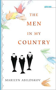 Title: The Men in My Country, Author: Marilyn Abildskov
