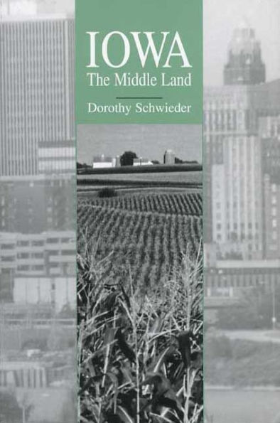 Iowa: The Middle Land