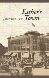 Title: Esther's Town, Author: Deemer Lee