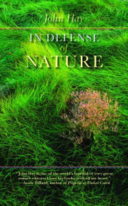 Title: In Defense of Nature, Author: John Hay