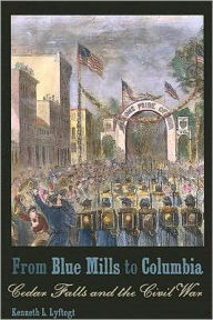 Title: From Blue Mills to Columbia, Author: Kenneth L. Lyftogt