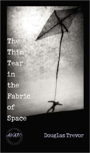 The Thin Tear In The Fabric Of Space