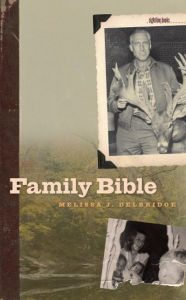 Title: Family Bible, Author: Melissa J. Delbridge