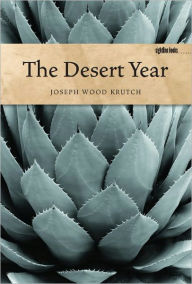 Title: The Desert Year, Author: Joseph Wood Krutch