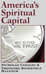Title: America's Spiritual Capital, Author: Nicholas N. Capaldi Ph.D.