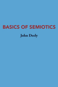 Title: Basics Of Semiotics, Author: John Deely
