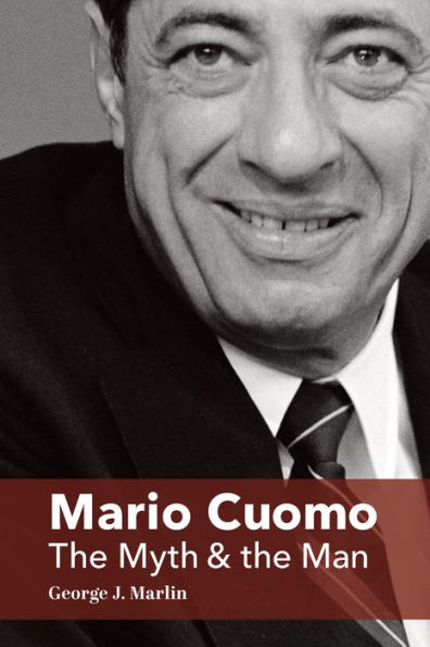 Mario Cuomo: the Myth and Man