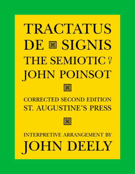 Tractatus de Signis: The Semiotic of John Poinsot