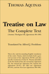 Title: Treatise on Law: The Complete Text, Author: Thomas Aquinas