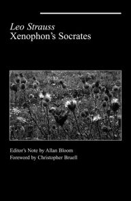 Title: Xenophon's Socrates, Author: Leo Strauss