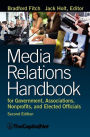 Alternative view 2 of Media Relations Handbook for Government, Associations, Nonprofits, and Elected Officials, 2e
