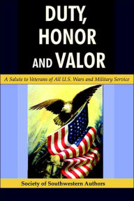 Title: Duty, Honor and Valor, Author: Of Sout Society of Southwestern Authors