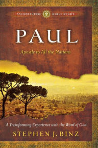 Title: Paul: Apostle to All the Nations, Author: Stephen J. Binz