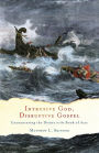 Intrusive God, Disruptive Gospel: Encountering the Divine in the Book of Acts