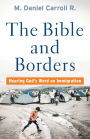 The Bible and Borders: Hearing God's Word on Immigration