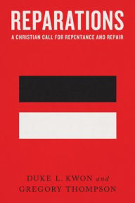 Ebook free today download Reparations: A Christian Call for Repentance and Repair (English literature)