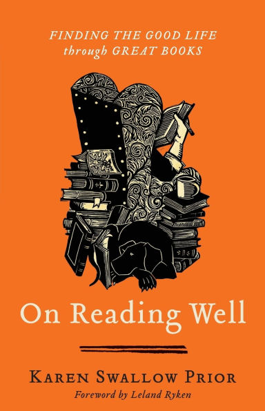 On Reading Well: Finding the Good Life through Great Books