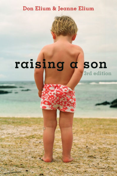 Raising a Son: Parents and the Making of Healthy Man