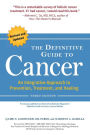 The Definitive Guide to Cancer, 3rd Edition: An Integrative Approach to Prevention, Treatment, and Healing