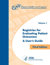 Title: Registries for Evaluating Patient Outcomes: A User's Guide, Author: Agency for Healthcare Research and Quality/AHRQ