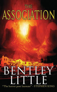 Title: The Association, Author: Bentley Little