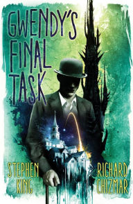 Title: Gwendy's Final Task, Author: Stephen King