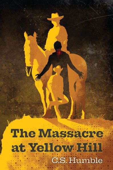 The Massacre at Yellow Hill