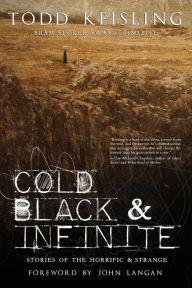 Books for download to mp3 Cold, Black, and Infinite 9781587678967 by Todd Keisling in English 